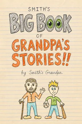 Smith's Big Book of Grandpa's Stories book cover